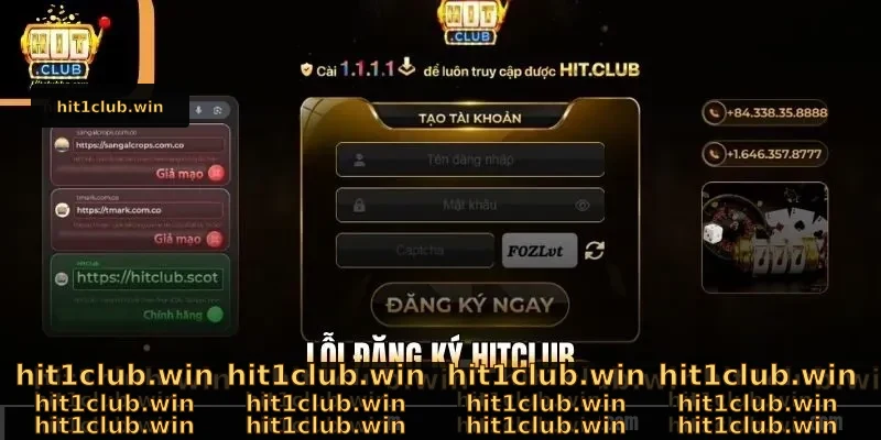 Lỗi Đăng Ký Hitclub - Mẹo Xử Lý Nhanh Để Tạo Tài Khoản Mới